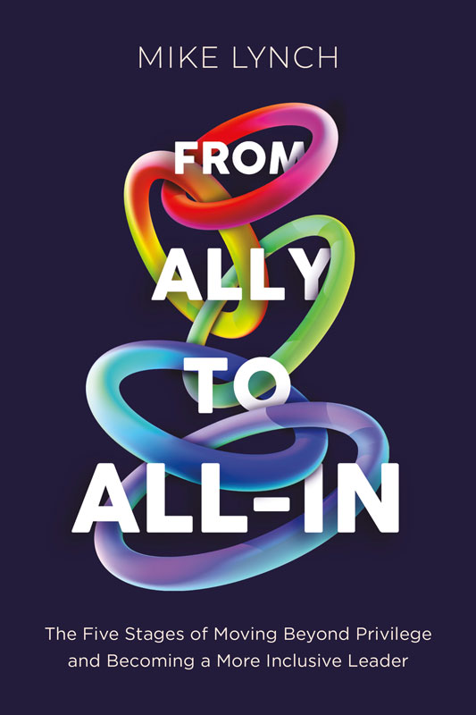 From Ally to All-In by Mike Lynch